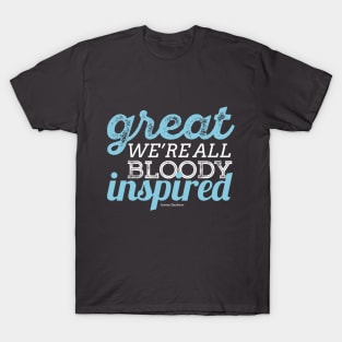 Bloody Inspired T-Shirt